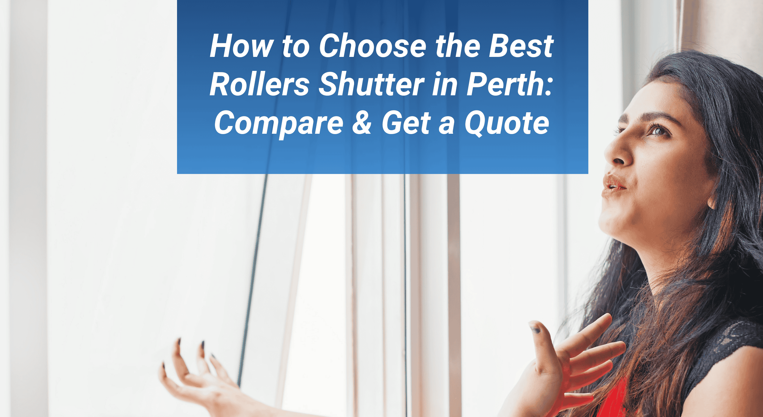 Blog Post Featured Image How to Choose the Best Roller Shutters in Perth: Compare & Get a Quote 21
